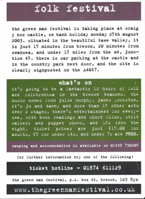 Official poster for the inaugural Green Man Festival set at Craig-y-Nos Castle, Brecon Beacons, Wales on Bank Holiday Monday, August 25, 2003. Features performers Four Tet, James Yorkston, It