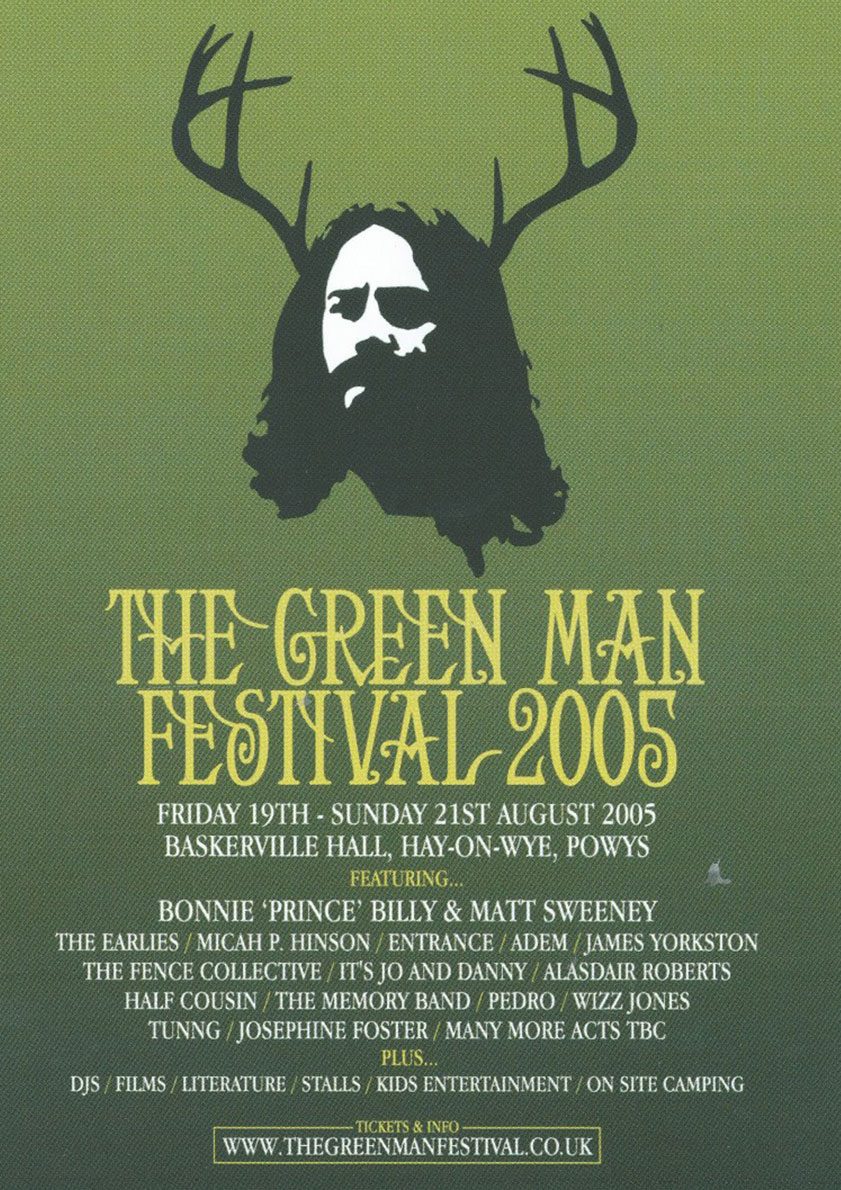 Official Green Man Festival 2005 poster set at Baskerville Hall, Hay-on-Wye, Wales (August 19–21). Highlights headliners The Incredible String Band, Bonnie "Prince" Billy, and Joanna Newsom, alongside featured performers The Earlies, Adem, Malcolm Middleton, King Creosote, Wizz Jones, and Tunng, featuring iconic antlered-man illustration and botanical artwork.