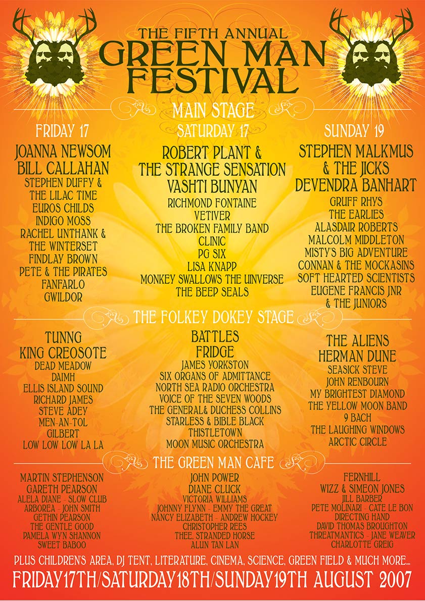 Official Green Man Festival 2007 poster set in Glanusk Park, Brecon Beacons, Wales (August 17–19). Highlights headliners Robert Plant & The Strange Sensation, Joanna Newsom, and Stephen Malkmus & The Jicks, alongside featured acts Bill Callahan, Vashti Bunyan, Gruff Rhys, Stephen Duffy & The Lilac Time, Vetiver, and The Earlies, framed by signature botanical poster illustration.